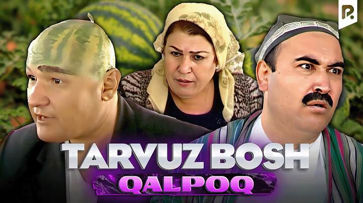 Калпок - Тарвуз бош | Qalpoq - Tarvuz bosh (hajviy ko'rsatuv)