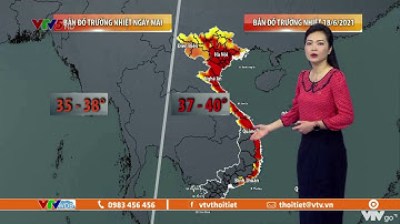 Dự báo thời tiết ngày 16/6/2021: Miền Bắc, miền Trung nắng nóng diện rộng | VTVWDB
