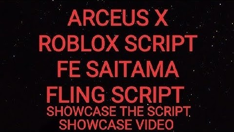 ARCEUS X ROBLOX SCRIPT - FE SAITAMA FLING SCRIPT - see script link on comments