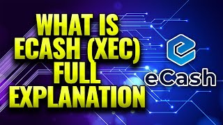 What Is eCash XEC FULL EXPLANATION | Future 10x Coin