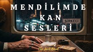 The Jack Band - Mendilimde Kan Sesleri 