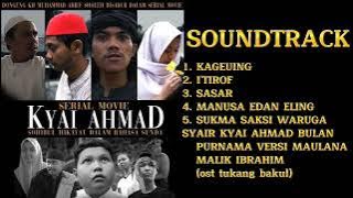 SOUNDTRACK FILM KYAI AHMAD KOPEAH BEREM LAGUNYA BIKIN TERNGIANG-NGIANG SUKMARAKSA
