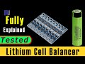 Lithium Battery Cell Balancer Explained 18650
