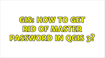 GIS: How to get rid of master password in QGIS 3?