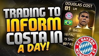 FIFA 15 - TRADING TO IF COSTA IN A DAY ! - FIFA 15 ULTIMATE TEAM TRADING screenshot 1