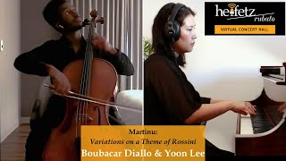 Martinu: Variations on a Theme of Rossini | Boubacar Diallo, cello;  Yoon Lee, piano