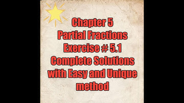 Chapter 5 Partial Fractions |Exercise # 5.1 |Complete Solutions |First Year Math