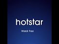 Watch Any Video of Hotstar Premium + Disney | Free