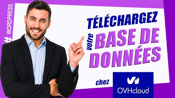 Comment télécharger la base de données chez OVH de son site Wordpress