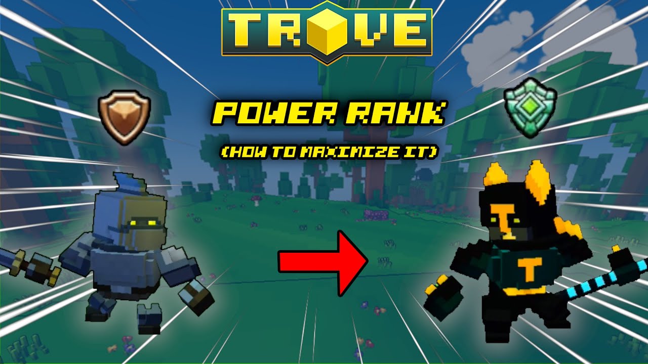 How To Maximize Your Power RANK In Trove! (2021) YouTube