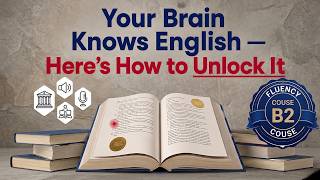 Your Brain Already Knows English — You Just Need to Activate It