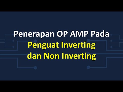 Video: Apakah itu op amp bukan terbalik?