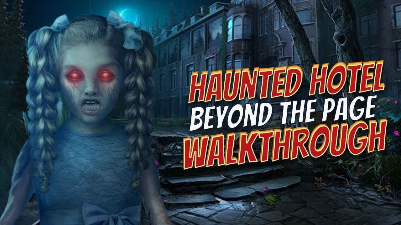 Haunted Hotel 17 Beyond The Page Walkthrough GAMZILLA YouTube