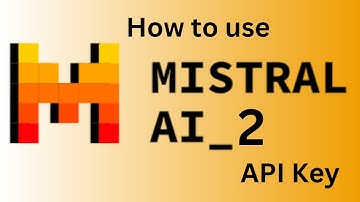 How to Use Mistral-AI2 API Key | Step-by-Step Guide for Beginners