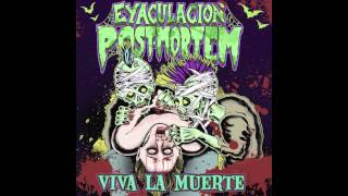 Eyaculación Post Mortem - Putas Explosivas chords