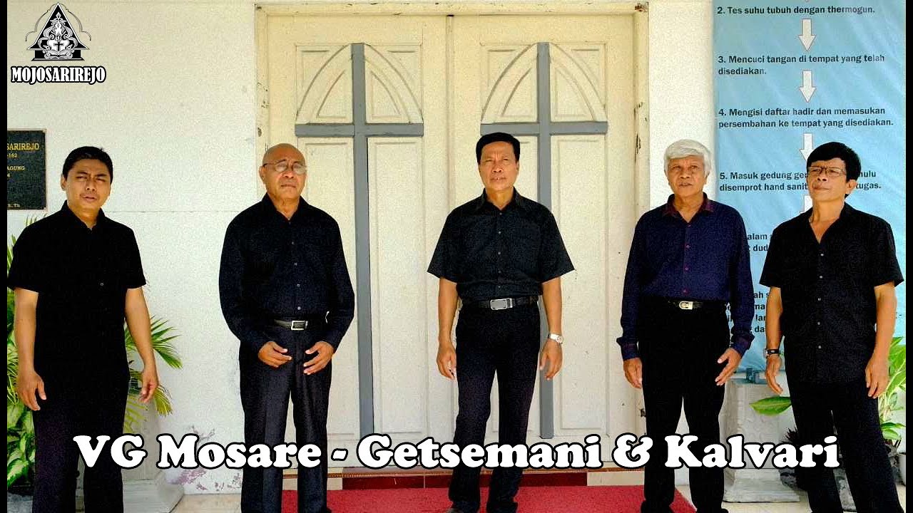 Getsemani Dan Kalvari - Cover by VG Mosare | Ibadah Jumat Agung GKJW Mojosarirejo 2 April 2021