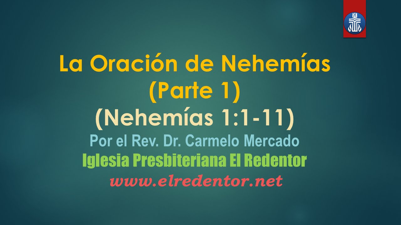 Mensaje La Oración De Nehemías Parte 1