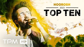 Hoorosh Top 10 (2023) - میکس بهترین آهنگ های هوروش در سال 2023