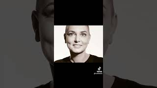 Sinead O Connor : It’s all good . RIP