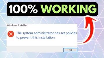 How to Fix The System Administrator Has Set Policies To Prevent This Installation on Windows 11