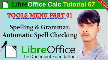 LibreOffice calc tutorial 67 || Spelling  || tools menu part 1 || in hindi || by dev ||     टेक देव