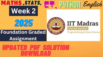 Week 2  Graded Assignment Solution | Maths,Stats,CT,Python,English | IIT Madras BSc Data Science |4K