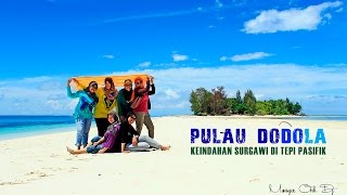 PULAU DODOLA Keindahan Surgawi di Tepian Pasifik