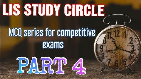 Library and information science MCQ series, PART 4