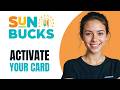 How To ACTIVATE Your SUN Bucks Card 2026
