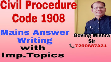 Civil Procedure Code. 1908  Mains Answer Writing. For Judiciary, A.P.O.& H.J.S.