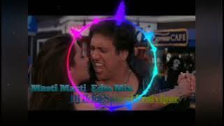 Masti Masti  Edm Mix Dj Ikka Sakeel Pratvipur