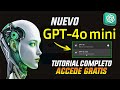 NUEVO modelo GPT4-o mini : ACCESO en ChatGPT ¡GRATIS!🚀