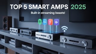 Stop Buying Dumb Amps – These 5 Stream Everything in 2025!