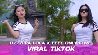 Download Lagu DJ CHICA LOCA X FEEL ONLY LOVE - VIRAL TIKTOK MP3 Download Lagu DJ CHICA LOCA X FEEL ONLY LOVE - VIRAL TIKTOK MP3