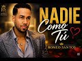 Romeo Santos - Nadie Como Tú - Bachata Romantica Mix - Republica Dominicana 🇩🇴