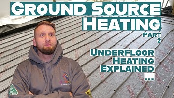 Ground Source Heat Pump Part 2- Underfloor Heating Installation