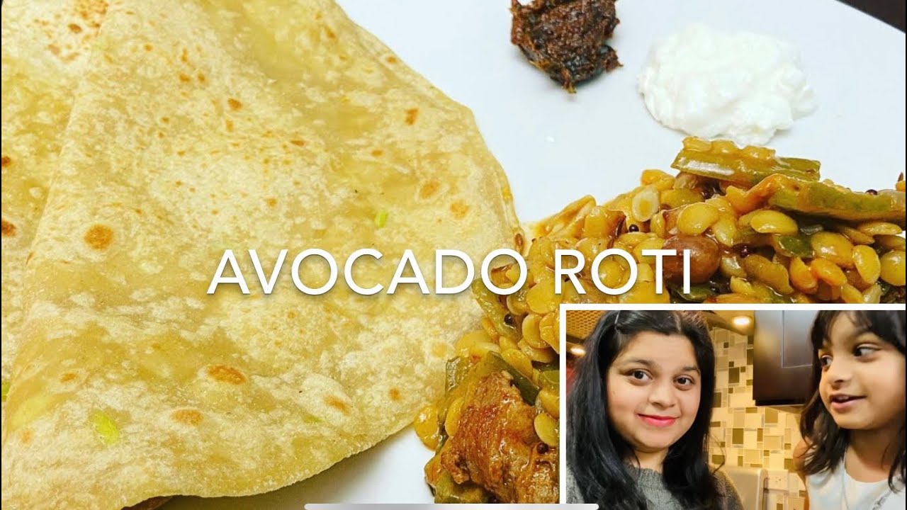 Avocado Roti Avocado Chapathi | Avocado Roti | Avocado Recipes - YouTube