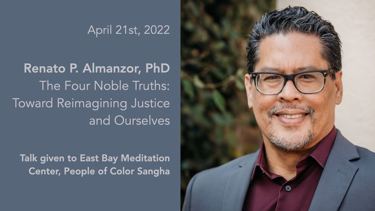 The Four Noble Truths: Toward Reimagining Justice and Ourselves