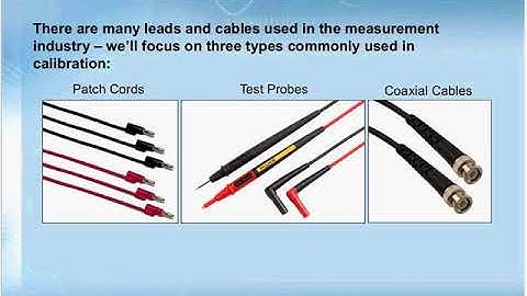 Electrical Calibration - Best Practices for Cabling and Test Leads
