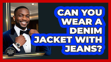 Can You Wear A Denim Jacket With Jeans?