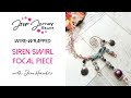Siren Spiral Wire Wrapped Statement Piece with Jem Hawkes