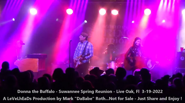 Donna the Buffalo -  Suwannee Spring Reunion - Liv...