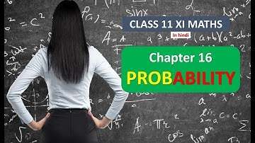 CLASS 11 XI MATHS SOLUTION NCERT CHAPTER 16 EX 16.3 PROBABILITY IN HINDI 2