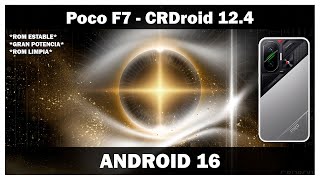 Poco F7 - CrDroid 12.4 ! ANDROID 16 ! LA ROMM AOSP GAMER LLEGA ! GENIAL !