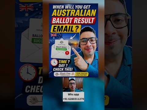 Australian 462 Ballot Result Email: ⏰ When Will You Receive It? | Latest Update 2026#462visa