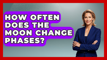 How Often Does The Moon Change Phases? - Physics Frontier
