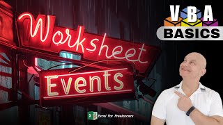 How To Create And Use Worksheet Events In Excel For Beginners