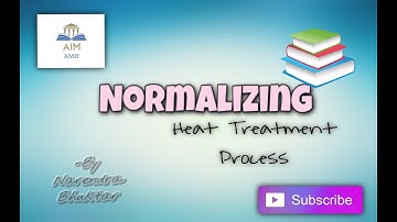 What is Normalizing Heat Treatment ??  ||Engineer