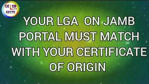 WHAT TO DO IF YOU MADE A MISTAKE IN YOUR LGA DURING JAMB REGISTRATION (BEST TIP)