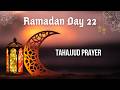 🌙 Ramadan Day 22 – The Beauty of Tahajjud | #RamadanDay22 #Tahajjud #NightPrayer #RamadanReflection